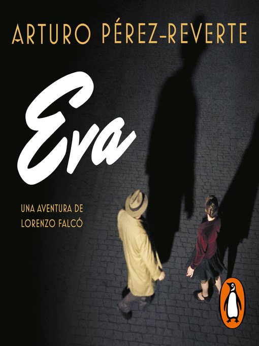 Title details for Eva by Arturo Pérez-Reverte - Available